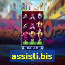 assisti.bis