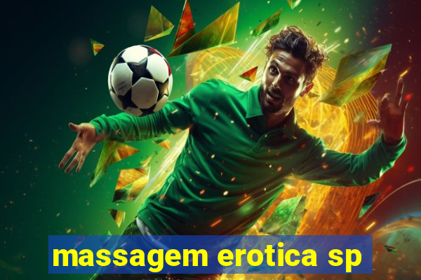 massagem erotica sp