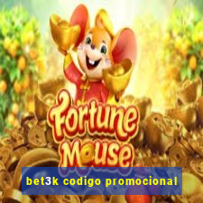 bet3k codigo promocional