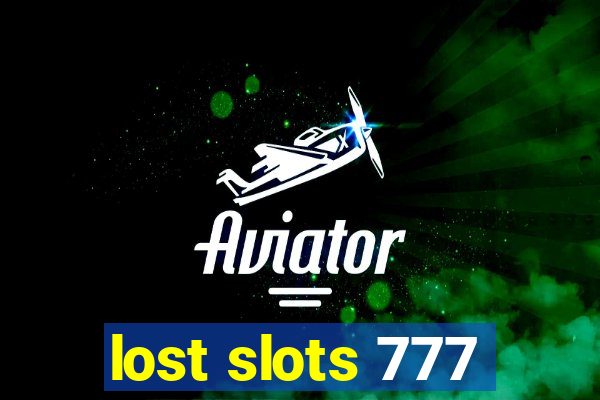 lost slots 777