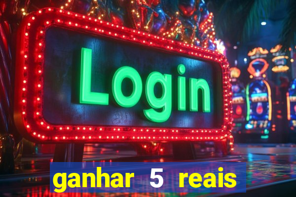 ganhar 5 reais agora pix