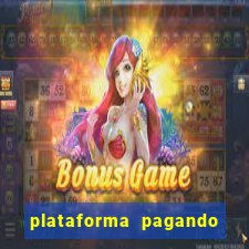 plataforma pagando no cadastro bet