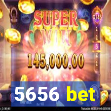 5656 bet