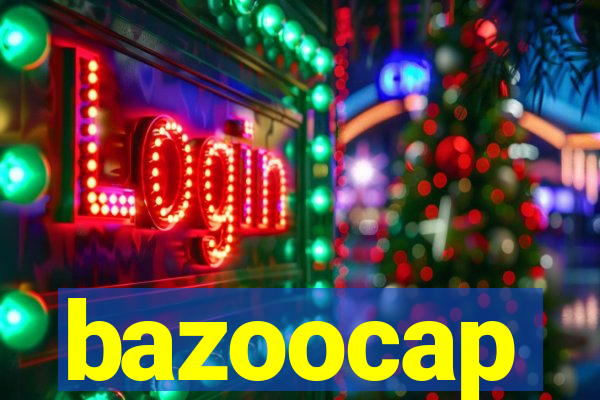 bazoocap