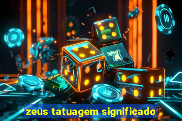 zeus tatuagem significado