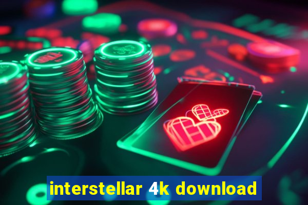 interstellar 4k download