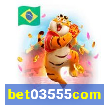 bet03555com