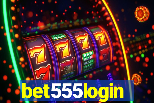 bet555login