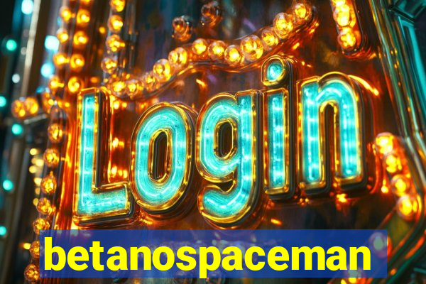 betanospaceman