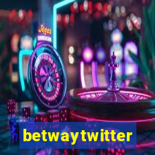 betwaytwitter