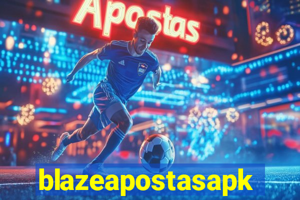 blazeapostasapk