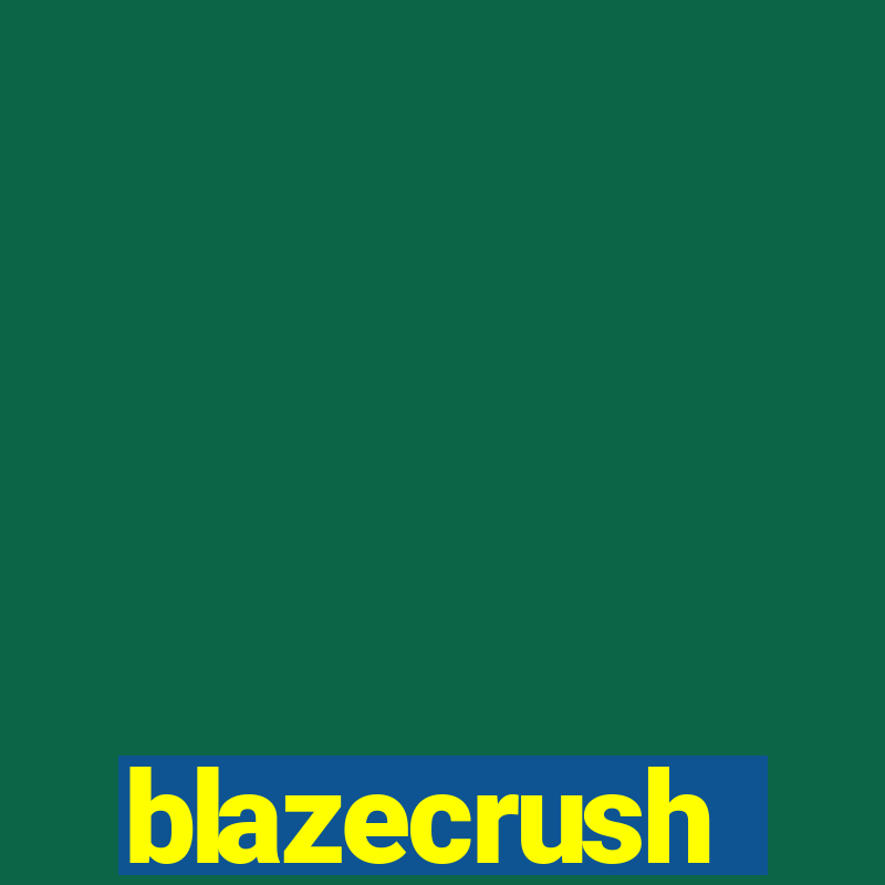 blazecrush