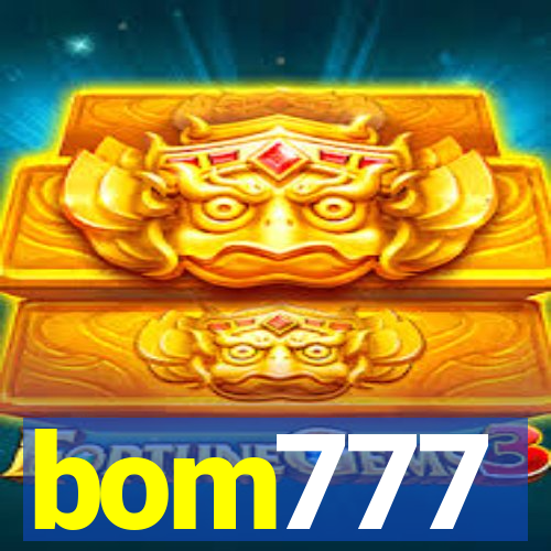 bom777