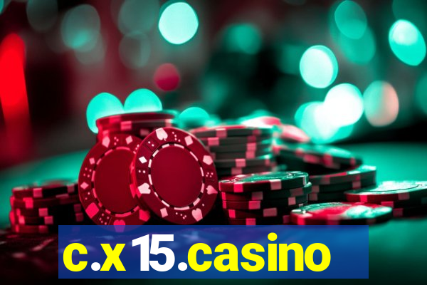 c.x15.casino