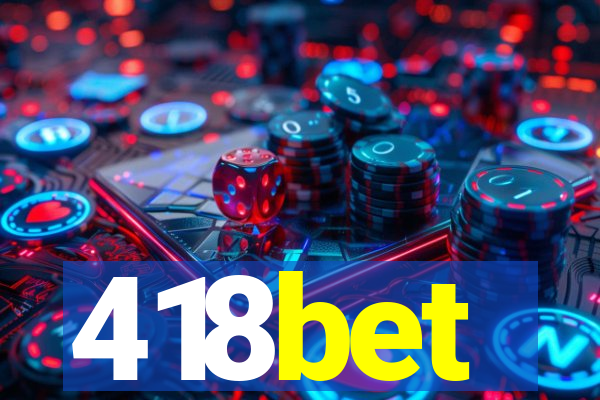 418bet