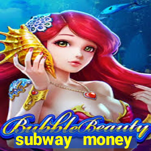 subway money depósito 1 real