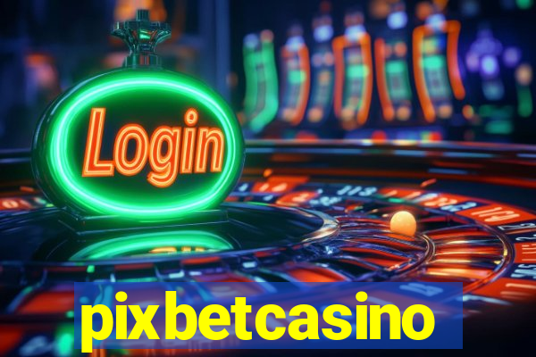 pixbetcasino