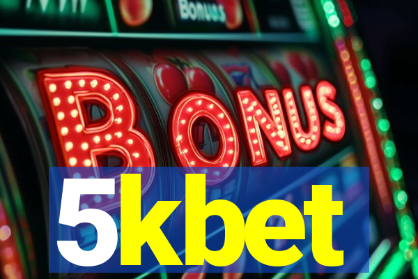 5kbet