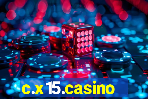 c.x15.casino