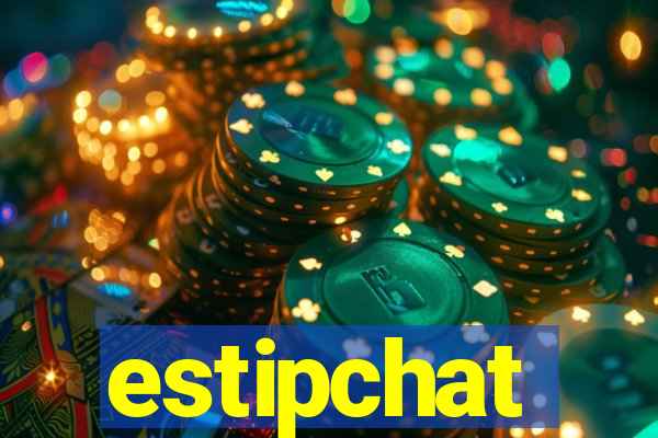 estipchat