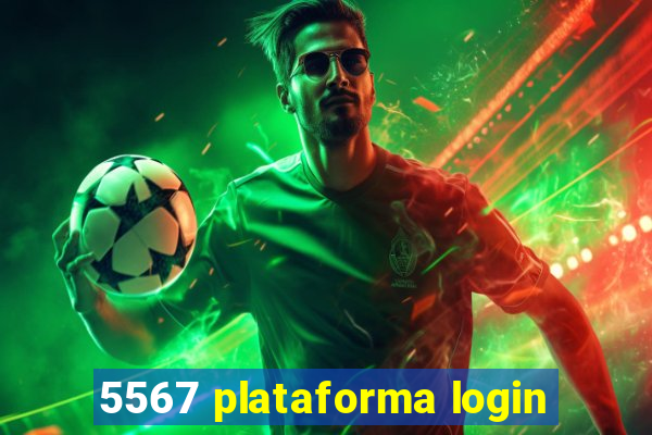 5567 plataforma login