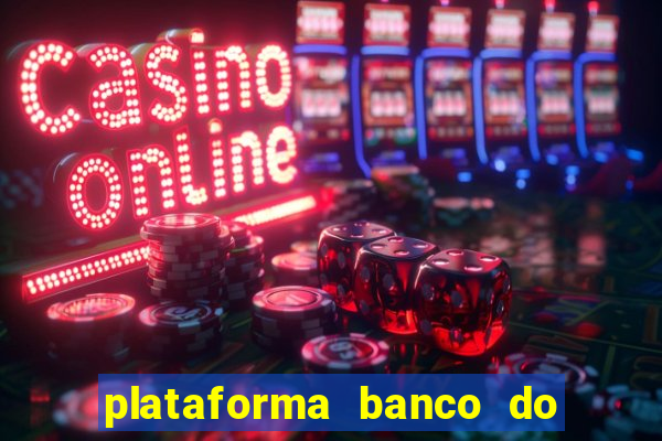 plataforma banco do brasil 777 bet