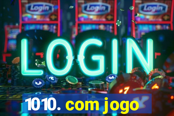 1010. com jogo