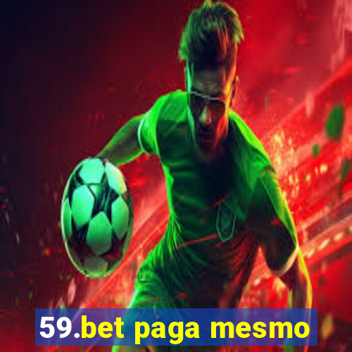 59.bet paga mesmo