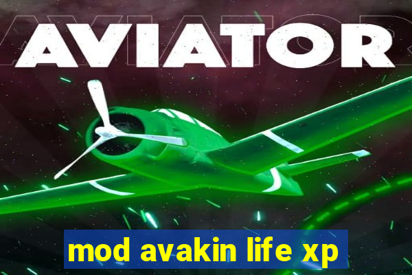 mod avakin life xp