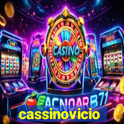 cassinovicio