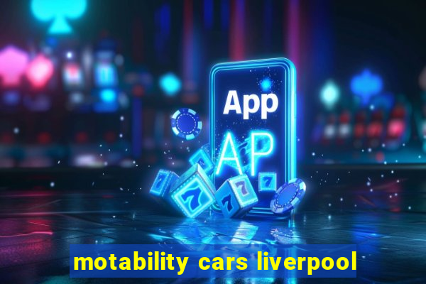 motability cars liverpool