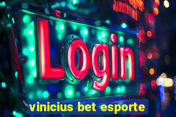 vinicius bet esporte