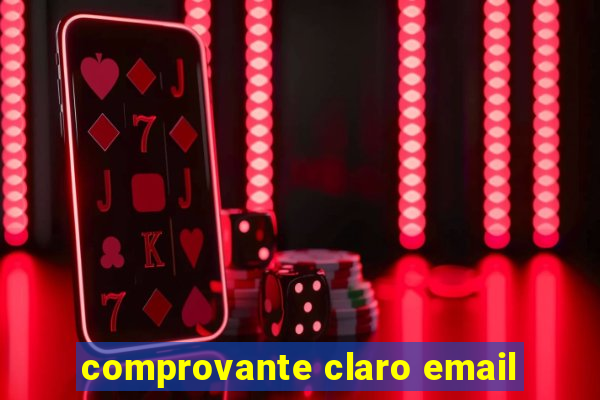 comprovante claro email