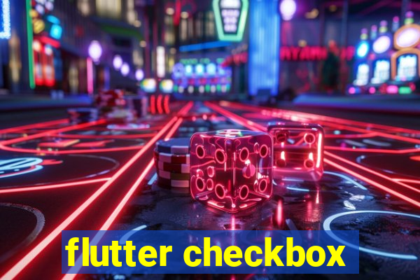 flutter checkbox