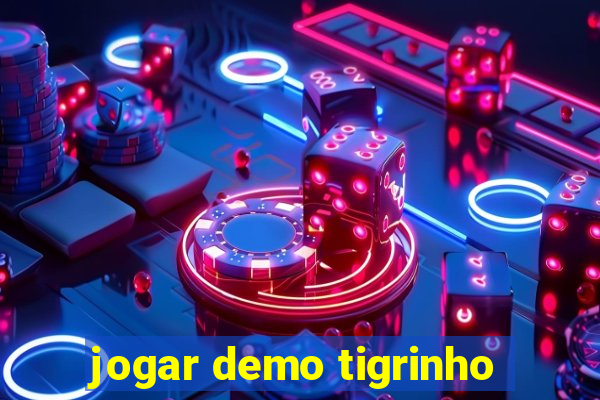 jogar demo tigrinho