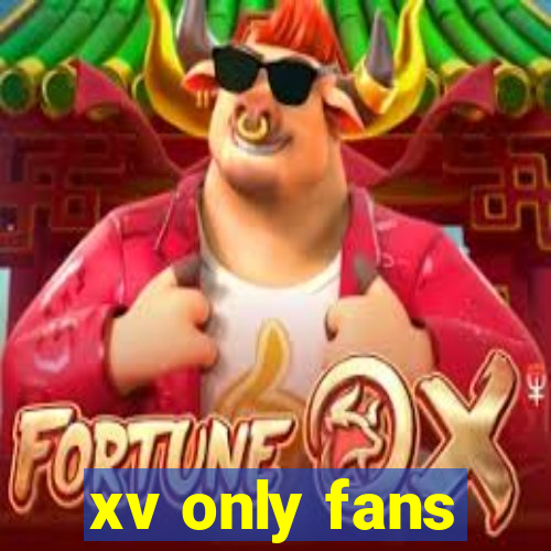 xv only fans