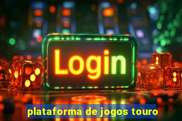 plataforma de jogos touro