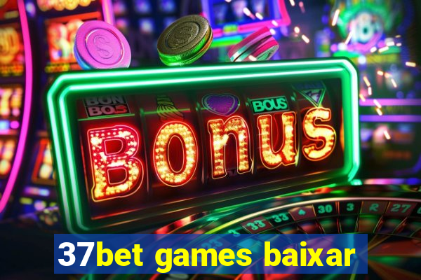 37bet games baixar