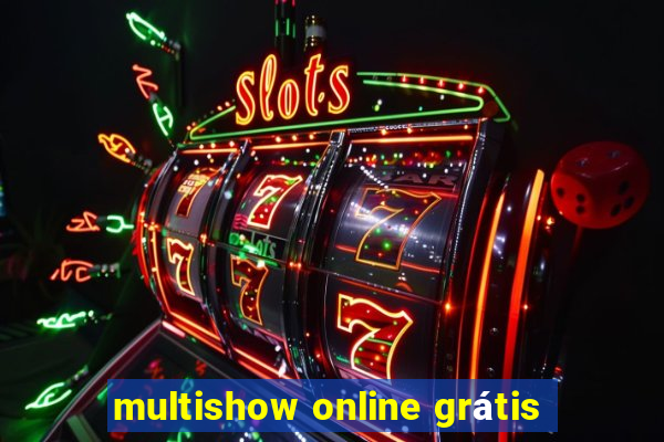 multishow online grátis