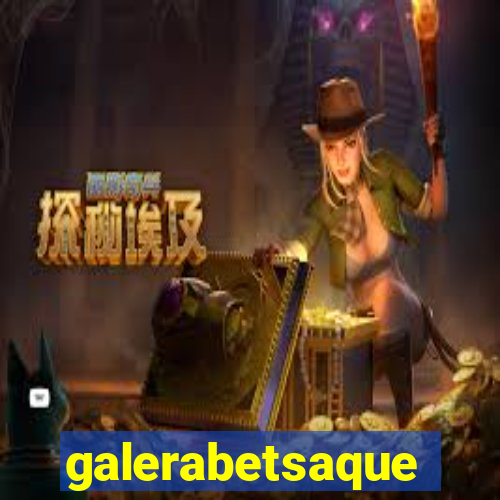 galerabetsaque