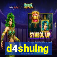 d4shuing