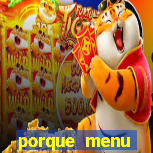 porque menu selvagem acabou