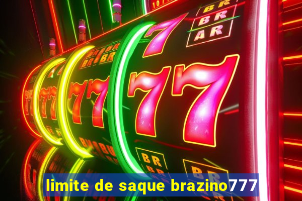 limite de saque brazino777