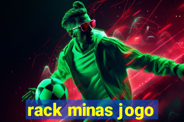 rack minas jogo