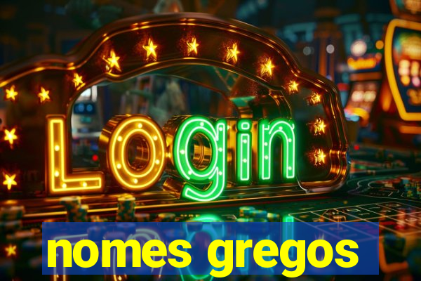 nomes gregos