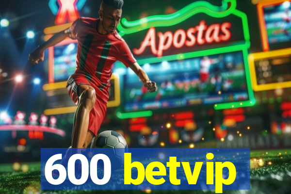 600 betvip