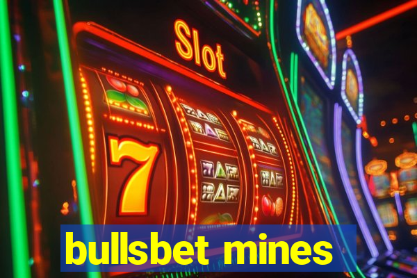 bullsbet mines