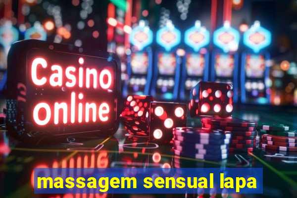 massagem sensual lapa