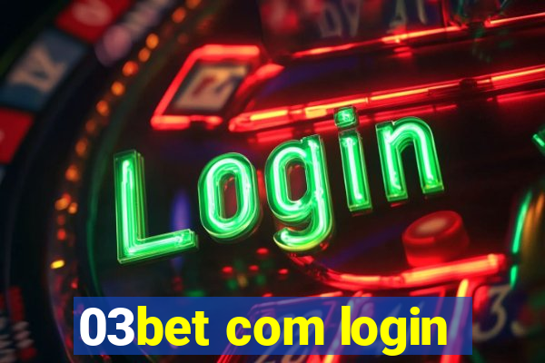 03bet com login