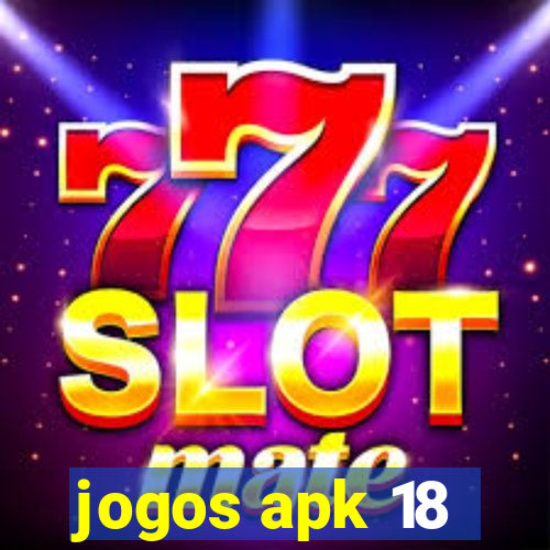 jogos apk 18